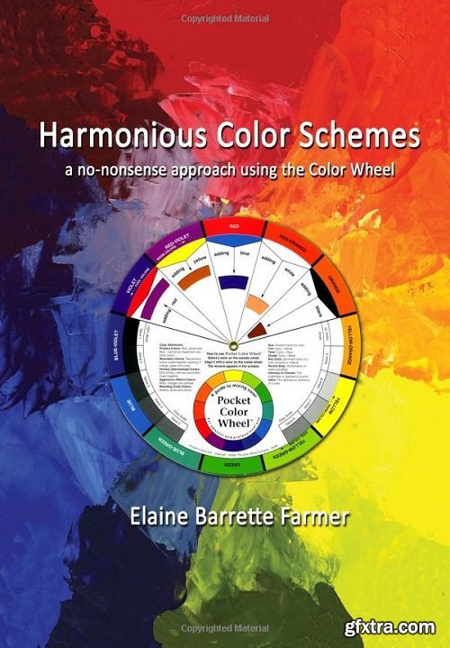 Harmonious Color Schemes by Elaine Farmer