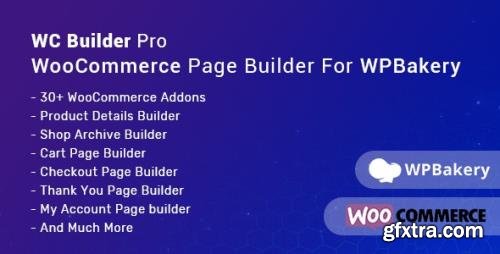 CodeCanyon - WC Builder Pro v1.0.6 - WooCommerce Page Builder for WPBakery - 24430134