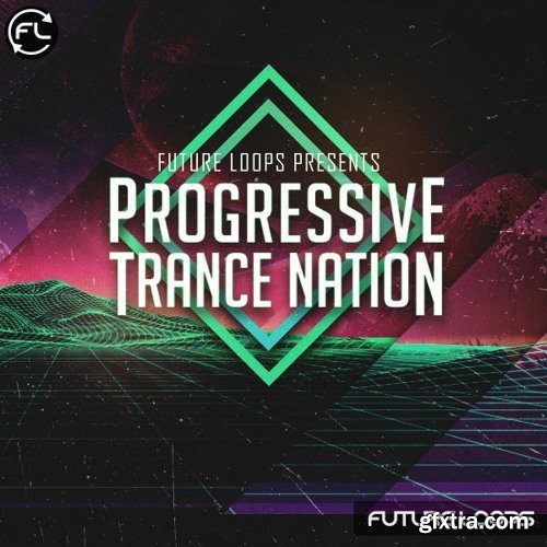 Future Loops Progressive Trance Nation WAV MIDI