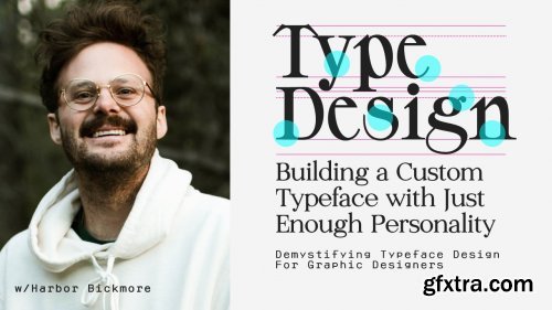 Building a Custom Typeface With Just Enough Personality