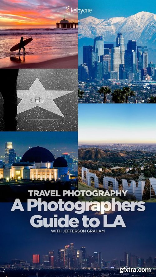 KelbyOne - Travel Photography: A Photographer’s Guide to LA