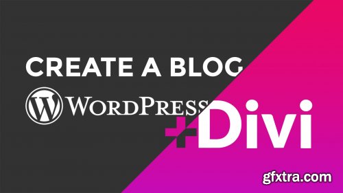 How to Create a WordPress Blog from Scratch with the Divi Theme