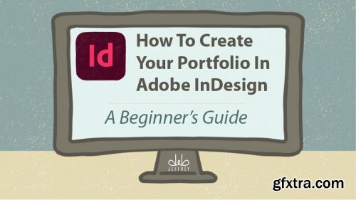 How to Create Your Portfolio in Adobe InDesign: A Beginner\'s Guide