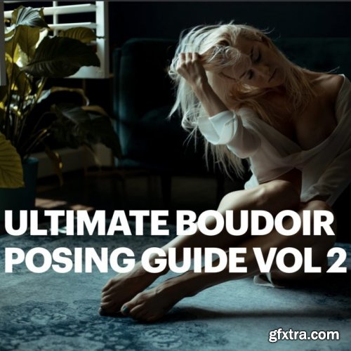 Boudoir Posing Guide Vol. 2 – 100+ poses + App -Marco Ibanez