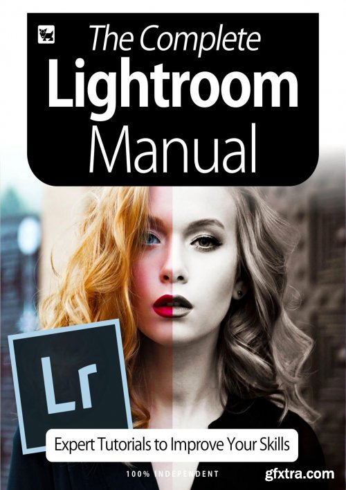 The Complete Lightroom Manual - Expert Tutorials To Improve Your Skills, 7th Edition October 2020