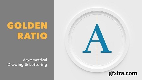 Asymmetrical Drawing & Lettering with the Golden Ratio