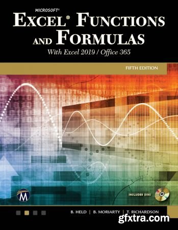 Microsoft Excel Functions and Formulas with Excel 2019/Office 365, 5th Edition