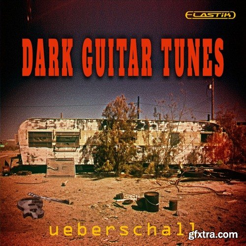 Ueberschall Dark Guitar Tunes ELASTIK