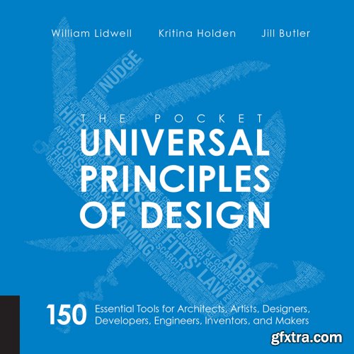 The Pocket Universal Principles of Design: 150 Essential Tools for Architects, Artists, Designers, Developers, Engineers...