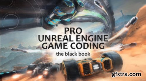 Pro Unreal Engine Game Coding
