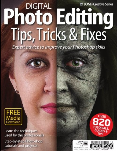 Digital Photo Editing Tips, Tricks & Fixes - Vol 10