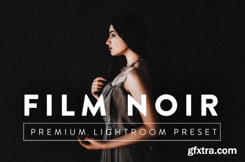 CreativeMarket - FILM NOIR Pro Lightroom Preset 5237631