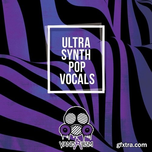 Vandalism Ultra Synth Pop Vocals WAV