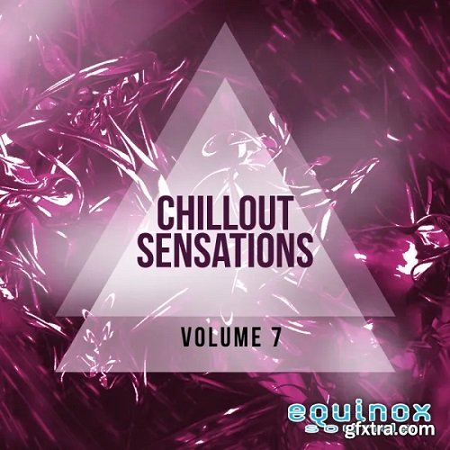 Equinox Sounds Chillout Sensations Vol 7 WAV MIDI