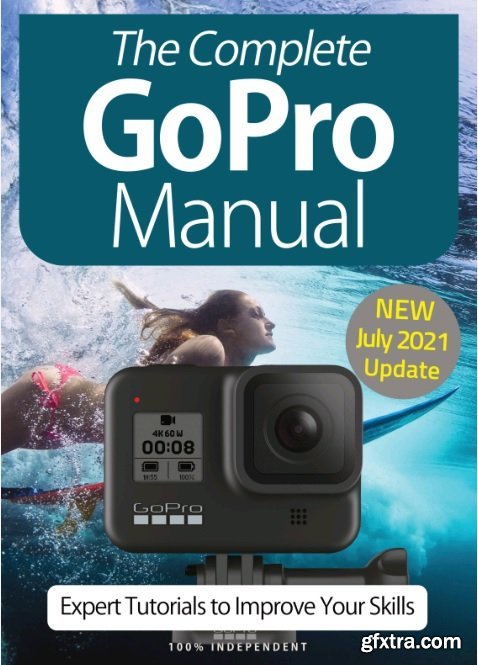 The Complete GoPro Manual - 10th Edition, 2021