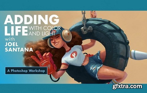 Adding Life with Color & Light - A Photoshop Workshop