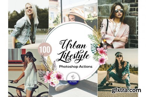 CreativeMarket - 100 Urban Lifestyle Photoshop Actions 3938010