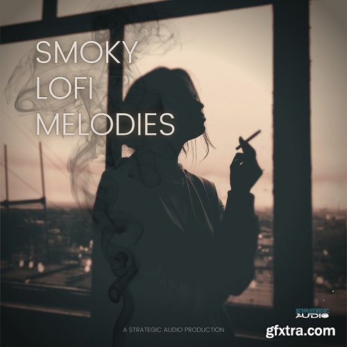 Strategic Audio Smoky Lofi Melodies WAV MiDi