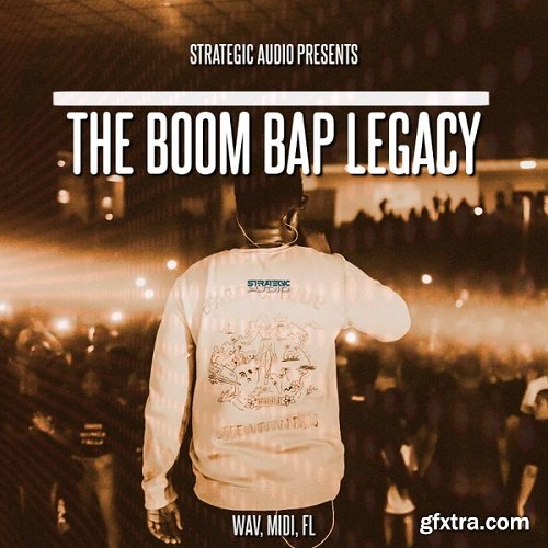 Strategic Audio The Boom Bap Legacy WAV MIDI FLP