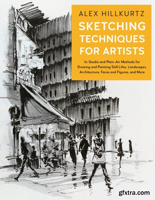 Sketching Techniques for Artists (For Artists)