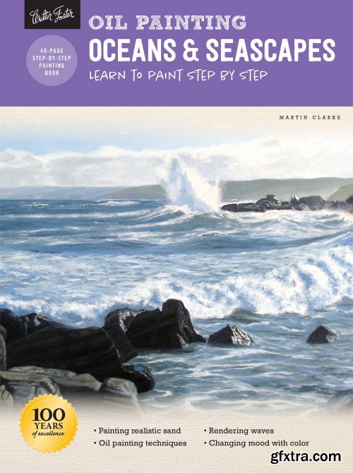 Oil Painting: Oceans & Seascapes: Learn to paint step by step (How to Draw & Paint), Revised Edition