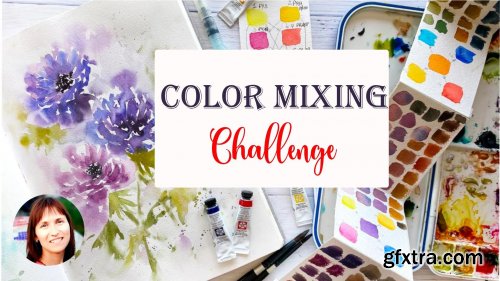 Loose Flowers in Watercolors Challenge: master your Color Mixing skills
