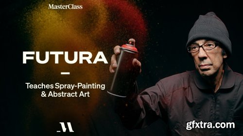 MasterClass - Futura Teaches Spray-Painting & Abstract Art