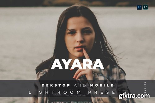 Ayara Desktop and Mobile Lightroom Preset