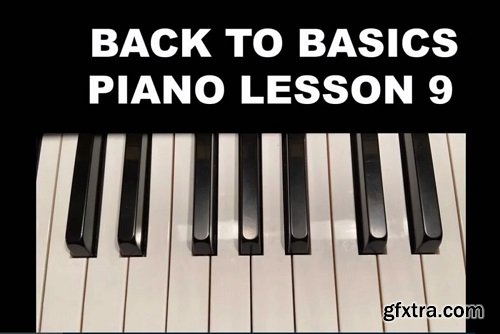 Skillshare Back To Basics Piano Lesson 9