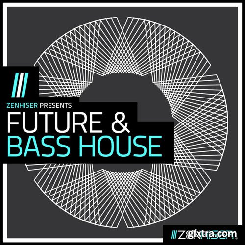 Zenhiser Future and Bass House WAV