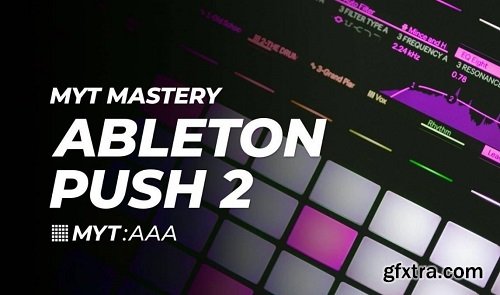 Transition Studios MYT Mastery Ableton Push 2