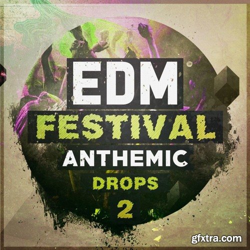 Immense Sounds EDM Festival Anthemic Drops 2 WAV MIDI
