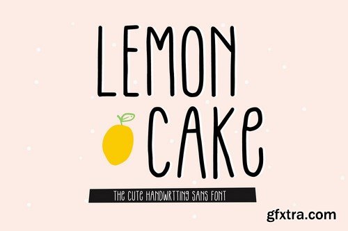 Lemon Cake - The Cute Handwriting Sans Font