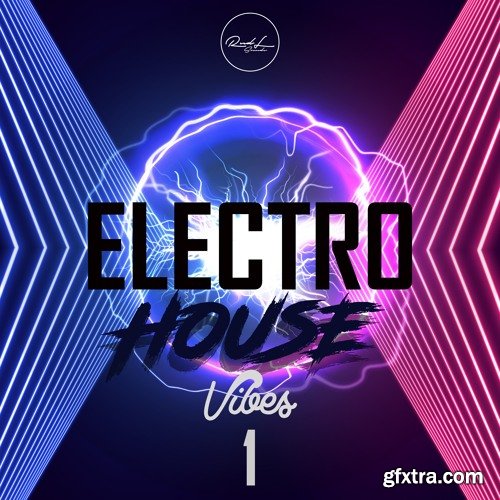 Roundel Sounds Electro House Vibes Vol 1 WAV MIDI FXP