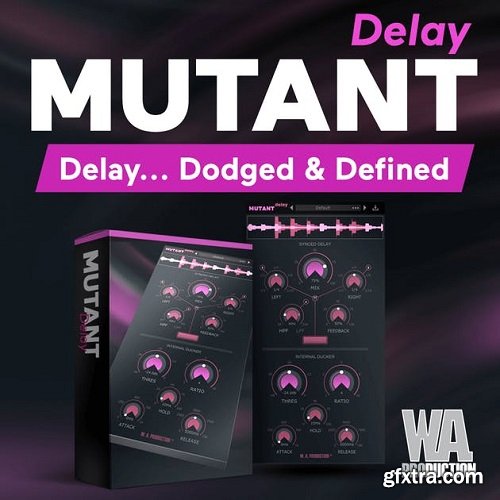W.A. Production Mutant Delay v2.1.0