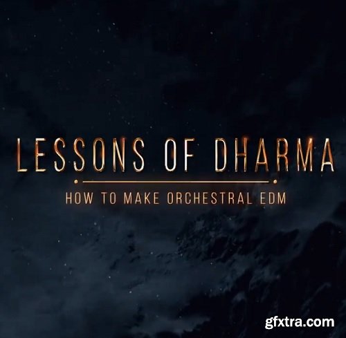 Dharma World Wide How To Make Orchestral EDM