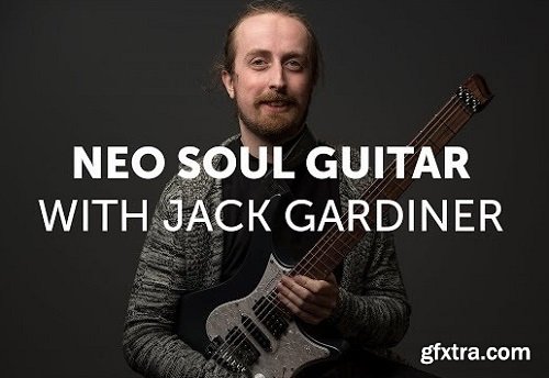 Musicisum Neo Soul Guitarwith Jack Gardiner