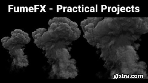 FumeFX Practical Projects