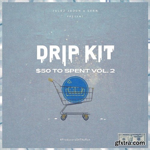 Julez Jadon Drip Kit 50 Bucks to Spend Vol 2 WAV