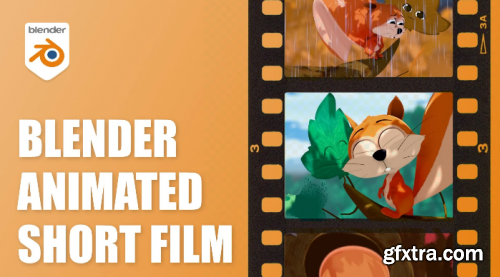 Filmmaking with Blender - Create your own animated Short Film