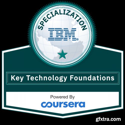 Coursera - Key Technologies for Business Specialization