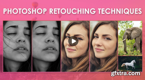 Learn Professional Image Retouching Techniques using Photoshop 2021