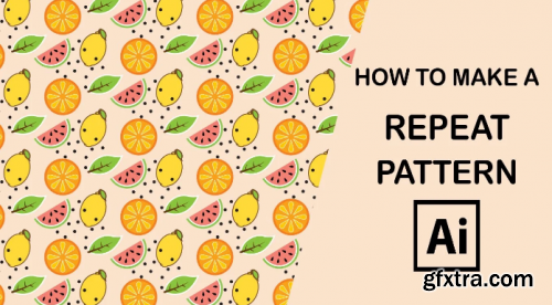 Create A Repeat Pattern In Adobe Illustrator