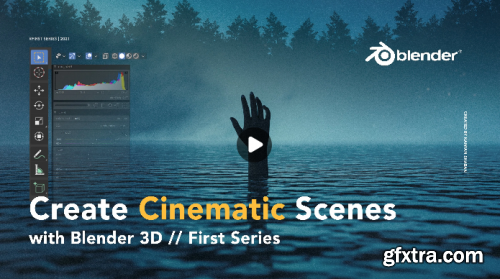 Create Cinematic Scenes with Blender 3D | #Series1
