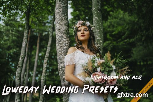 CreativeMarket - Loweday Wedding Presets - LR and ACR 4775119
