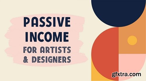 Passive Income for Artists and Designers