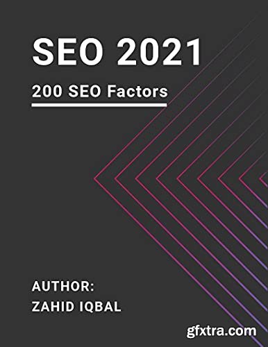 SEO 2021: Learn 200 Search Engine Optimization Factors in 2021