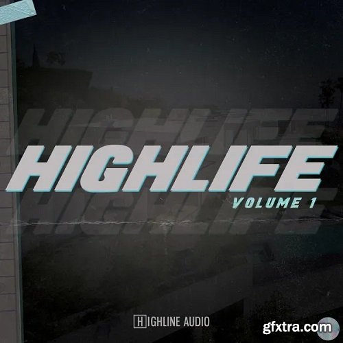Highline Audio High Life Volume 1 WAV MiDi