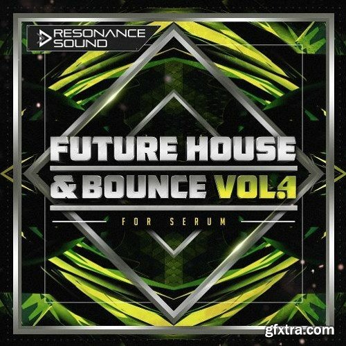 Resonance Sound Future House And Bounce Volume 4 For XFER RECORDS SERUM
