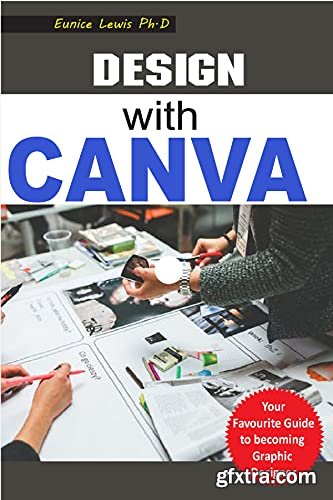 DESIGN WITH CANVA: Ultimate Professional Tips and Practical Tricks When You Design with Canva